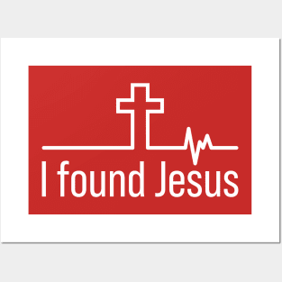 I Found Jesus Cross Heartbeat Posters and Art